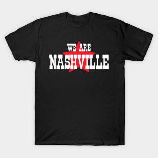 We Are Nashville T-Shirt